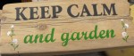 keep calm and garden